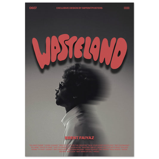Brent Faiyaz 'Wasteland' Poster