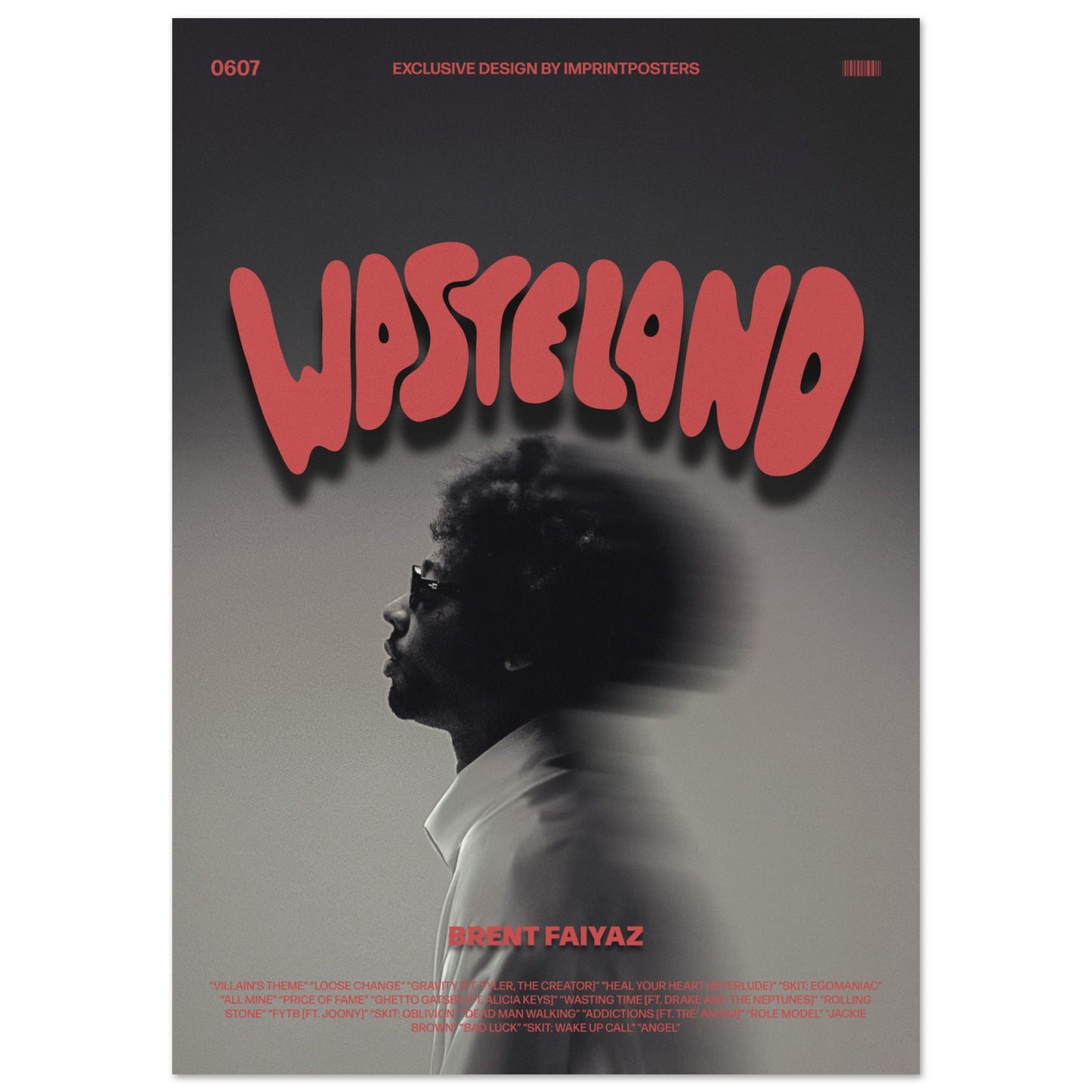 Brent Faiyaz 'Wasteland' Poster