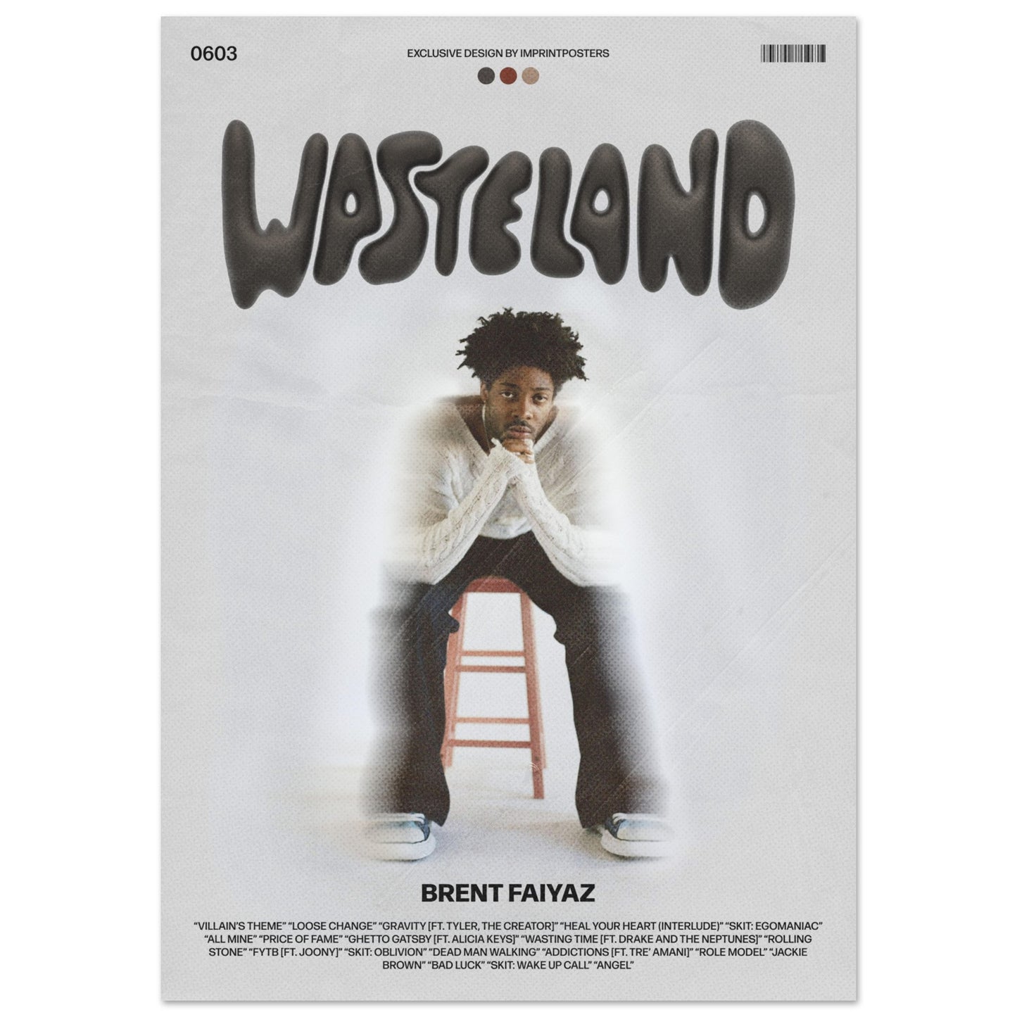 'Wasteland' Brent Faiyaz Poster